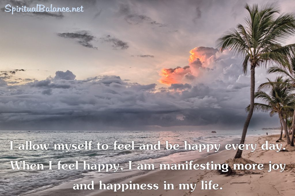 I-allow-myself-to-feel-and-be-happy-every-day.-When-I-feel-happy-I-am-manifesting-more-joy-and-happiness-in-my-life-2-1024x682.jpg